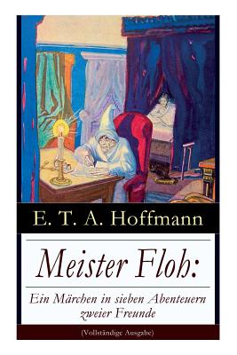 Seller image for Meister Floh: Ein M�rchen in sieben Abenteuern zweier Freunde: Ein skurriles Weihnachtsm�rchen (Paperback or Softback) for sale by BargainBookStores