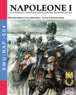 Seller image for Napoleone I: Da Austerlitz a Friedland (Paperback or Softback) for sale by BargainBookStores