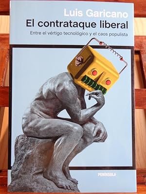 Image du vendeur pour EL CONTRATAQUE LIBERAL. Entre el vrtigo tecnolgico y el caos populista. mis en vente par LIBRERA ROBESPIERRE