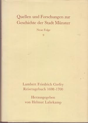 Reisetagebuch 1698 - 1700. Herausgegeben von Helmut Lahrkamp