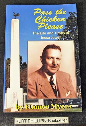Pass The Chicken Please: The Life and Times of Jessee Jewell (Signed Copy)
