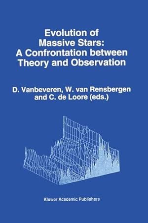Seller image for Evolution of Massive Stars:: Confrontation between Theory and Observation [Hardcover ] for sale by booksXpress