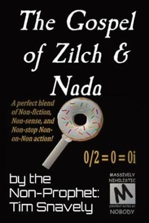 Imagen del vendedor de The Gospel of Zilch & Nada by Snavely, Tim [Paperback ] a la venta por booksXpress