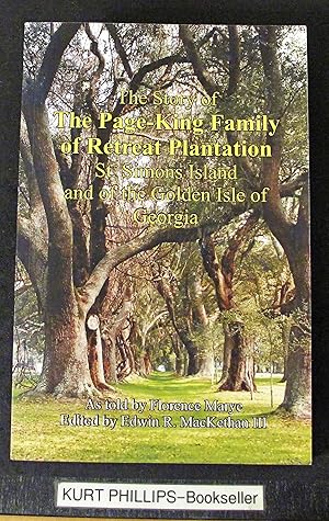 The Story of The Page-King Family of Retreat Plantation: St. Simons Island and of the Golden Isle...