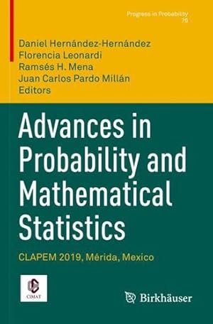 Seller image for Advances in Probability and Mathematical Statistics: CLAPEM 2019, M©rida, Mexico (Progress in Probability, 79) [Paperback ] for sale by booksXpress