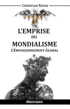 Image du vendeur pour L'Emprise du Mondialisme - L'Empoisonnement Global -Language: french mis en vente par GreatBookPrices