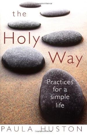 Image du vendeur pour The Holy Way: Practices for a Simple Life mis en vente par WeBuyBooks