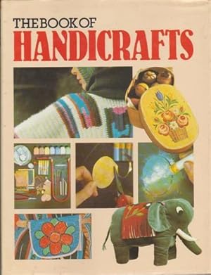 Bild des Verkufers fr THE BOOK OF HANDICRAFTS zum Verkauf von WeBuyBooks