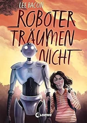 Bild des Verkufers fr Roboter trumen nicht: Mitreiender Kinderroman fr Mdchen und Jungen ab 10 Jahre zum Verkauf von WeBuyBooks