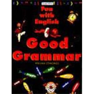 Seller image for Good Grammar (Fun with English S.) for sale by WeBuyBooks