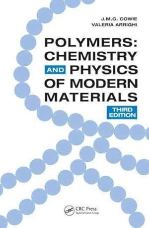 Image du vendeur pour Polymers : Chemistry And Physics of Modern Materials mis en vente par GreatBookPrices