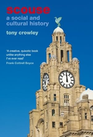Seller image for Scouse : A Social and Cultural History for sale by GreatBookPricesUK
