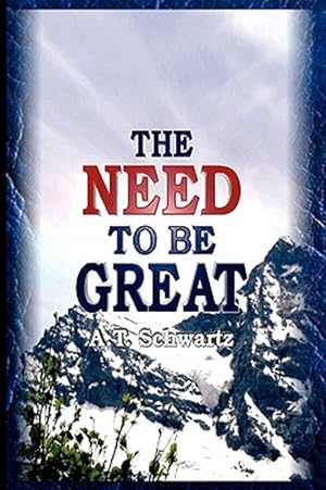 Imagen del vendedor de Need to Be Great : The Magic of Thinking Big a la venta por GreatBookPrices