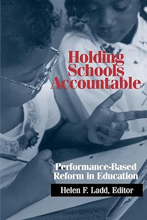 Seller image for Holding Schools Accountable: Performance-Based Reform in Education for sale by moluna