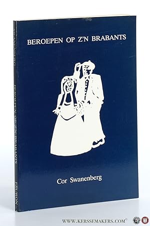 Seller image for Beroepen op z'n Brabants. for sale by Emile Kerssemakers ILAB