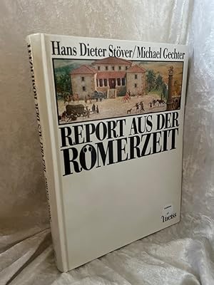 Seller image for Report aus der Rmerzeit: Vom Leben im rmischen Germanien Vom Leben im rmischen Germanien for sale by Antiquariat Jochen Mohr -Books and Mohr-