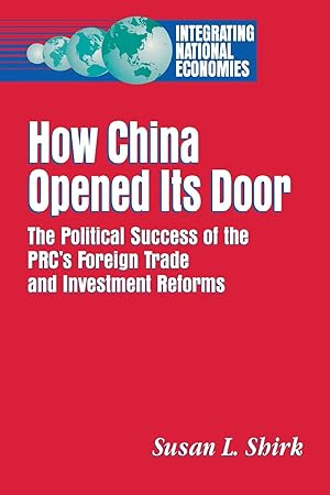 Imagen del vendedor de How China Opened Its Door: The Political Success of the Prc\ s Foreign Trade and Investment Reforms a la venta por moluna