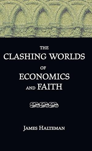 Bild des Verkufers fr The Clashing Worlds of Economics and Faith zum Verkauf von moluna