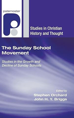 Seller image for The Sunday School Movement: Studies in the Growth and Decline of Sunday Schools for sale by moluna