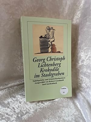 Seller image for Krokodile im Stadtgraben: Sudelsprche und Schmierbuchnotizen (insel taschenbuch) Sudelsprche und Schmierbuchnotizen for sale by Antiquariat Jochen Mohr -Books and Mohr-