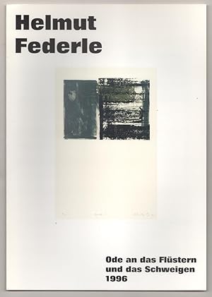 Bild des Verkufers fr Helmut Federle: Ode an das Flustern und das Schweigen zum Verkauf von Jeff Hirsch Books, ABAA