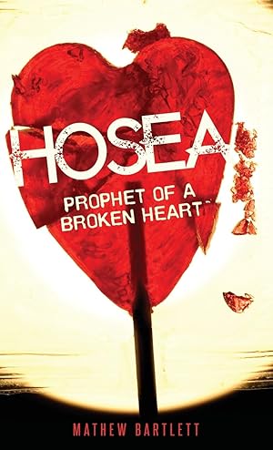 Bild des Verkufers fr Hosea: The Prophet of the Broken Heart zum Verkauf von moluna