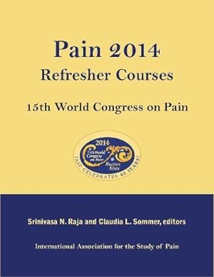 Seller image for Pain 2014 Refresher Courses: 15th World Congress on Pain: 15th World Congress on Pain for sale by WeBuyBooks