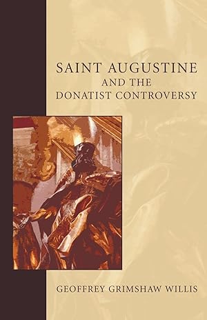 Bild des Verkufers fr Saint Augustine and the Donatist Controversy zum Verkauf von moluna