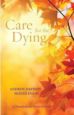 Bild des Verkufers fr Care for the Dying: A Practical and Pastoral Guide zum Verkauf von moluna