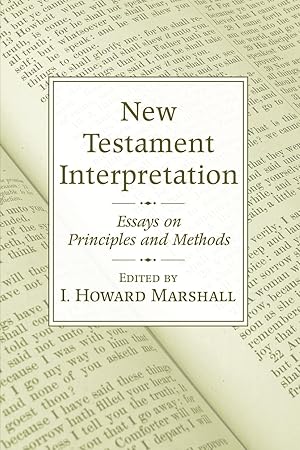 Image du vendeur pour New Testament Interpretation: Essays on Principles and Methods mis en vente par moluna