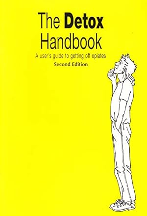 Bild des Verkufers fr Detox Handbook: User's Guide to Getting Off Opiates zum Verkauf von WeBuyBooks