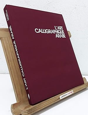 Seller image for L'Art Calligraphique Arabe for sale by Librera Castro