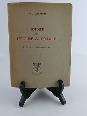 Seller image for Histoire de l'Eglise de France III. Epoque contemporaine (1789-1914) for sale by Librairie Christian Chaboud