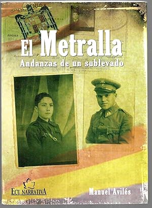 El metralla. Andanzas de un sublevado