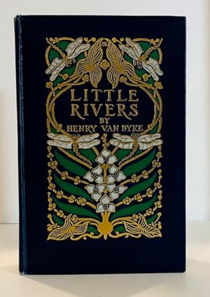 Little Rivers: A Book Of Essays In Profitable Idleness
