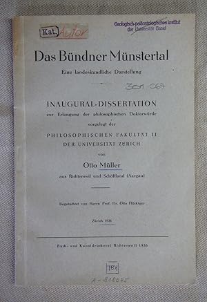 Das Bündner Münstertal. Eine landeskundliche Darstellung. Inaugural-Dissertation Universität Zürich.