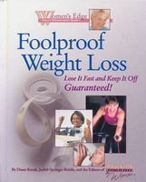 Seller image for Foolproof Weight Loss: Slim-Down Strategies That Work--Guaranteed (Women's Edge Health Enhancement Guides) for sale by WeBuyBooks