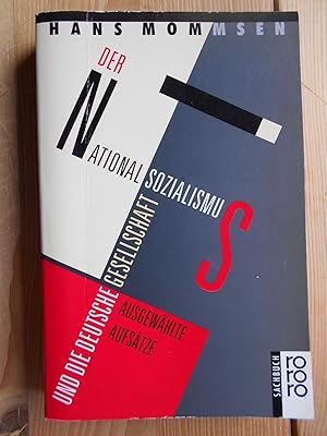 Der Nationalsozialismus und die deutsche Gesellschaft : ausgewählte Aufsätze ; zum 60. Geburtstag...