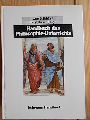 Seller image for Handbuch des Philosophie-Unterrichts. hrsg. von Wulff D. Rehfus u. Horst Becker. [Mit Beitr. von Ballauf, Theodor .] / Schwann Handbuch for sale by Antiquariat Rohde