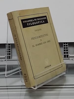 Imagen del vendedor de Pensamientos II o 2: el hombre con Dios a la venta por Librera Dilogo