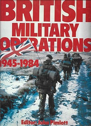 Seller image for British Military Operations 1945-1984 for sale by Warren Hahn