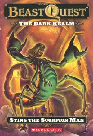 Seller image for Sting the Scorpion Man (Dark Realm: The Beast Quest, No. 18) for sale by Reliant Bookstore