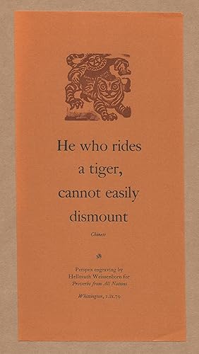 Imagen del vendedor de He who rides a tiger, cannot easily dismount [Keepsake] a la venta por The Bookshop at Beech Cottage