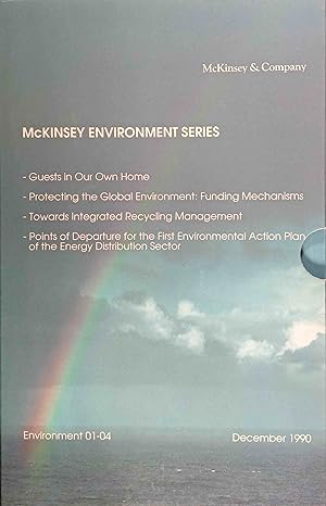McKinsey Environment Series. Environment 01-04: 01 Guests in Our Own Home; 02 Protecting the Glob...