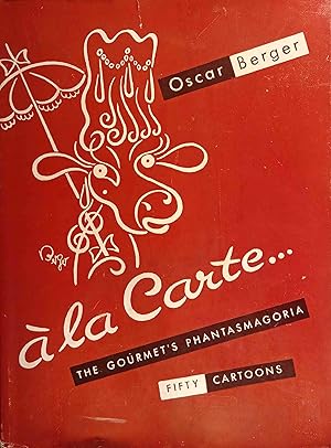 à la carte . : the gourmets phantasmagoria in fifty cartoons. frz./engl.