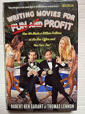 Writing Movies for Fun and Profit: How We Made a Billion Dollars at the Box Office and You Can, Too!