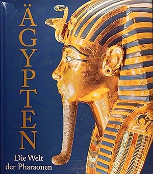 Bild des Verkufers fr gypten: Die Welt der Pharaonen. zum Verkauf von Logo Books Buch-Antiquariat