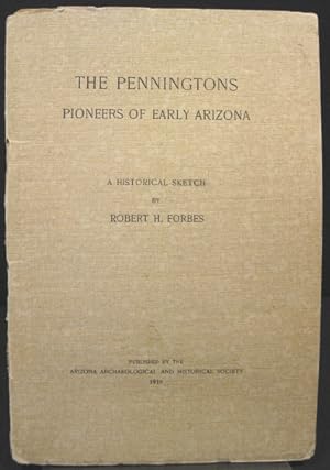 Seller image for The Penningtons, Pioneers of Early Arizona: A Historical Sketch for sale by K & B Books