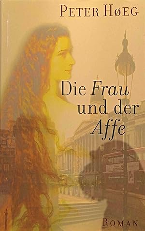 Seller image for Die Frau und der Affe : Roman. Aus dem Dn. von Monika Wesemann (nur fr Mitglieder) for sale by Logo Books Buch-Antiquariat