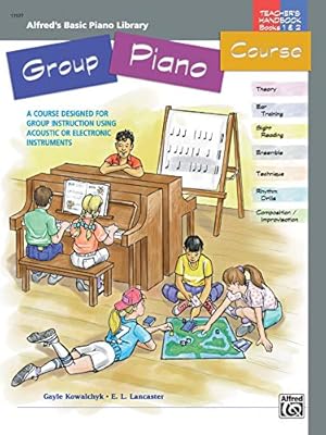 Immagine del venditore per Group Piano Course: Teacher's Handbook for Books 1 & 2 venduto da Reliant Bookstore